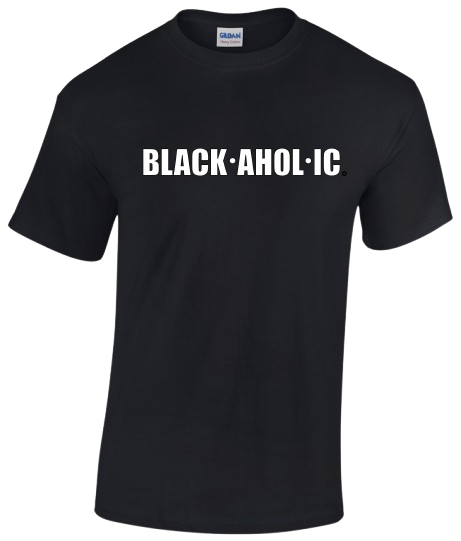 Blackaholic T-Shirt Adult Black